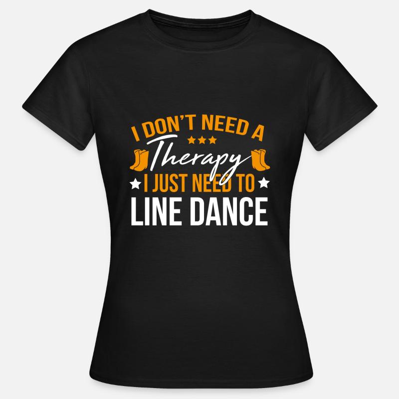 I do not need a therapy - Women's T-Shirt - black