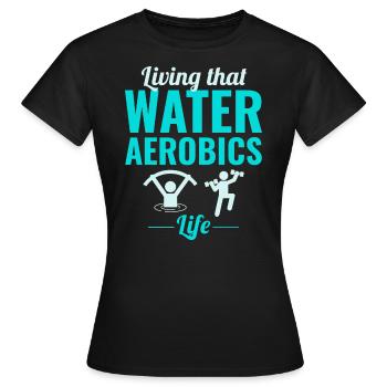 Wassergymnastik Aquatische Fitness Aqua Exercise - Frauen T-Shirt - Schwarz - Vorne - AI Model Female 172 dark (172cm)