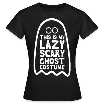 this is my lazy scary ghost costume Halloween - Frauen T-Shirt - Schwarz - Vorne - AI Model Female 172 dark (172cm)