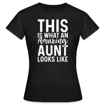 So sieht eine Atemberaubende Tante aus - Frauen T-Shirt - Schwarz - Vorne - AI Model Female 172 dark (172cm)