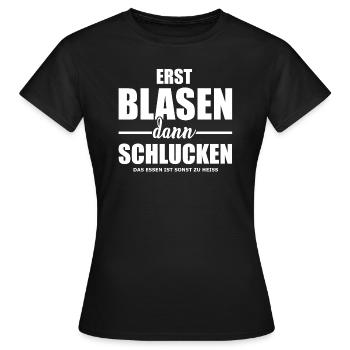 Erst blasen dann schlucken - Frauen T-Shirt - Schwarz - Vorne - AI Model Female 172 dark (172cm)