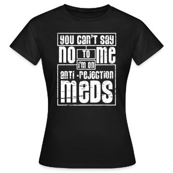 Irrésistible avec les médicaments de rejet - T-shirt Femme - noir - Devant - AI Model Female 172 dark (172cm)