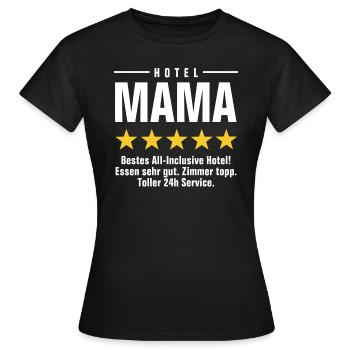 HOTEL MAMA - BESTES ALL-INCLUSIVE HOTEL - Frauen T-Shirt - Schwarz - Vorne - AI Model Female 172 dark (172cm)