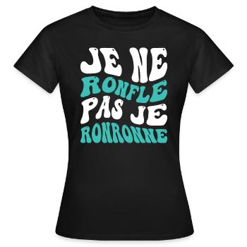 Je ne ronfle pas je ronronne - T-shirt Femme - noir - Devant - AI Model Female 172 dark (172cm)