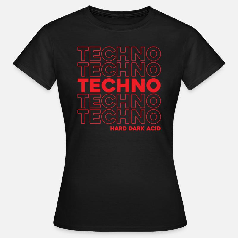 Techno Hard Dark Acid Techno - T-shirt Femme - noir