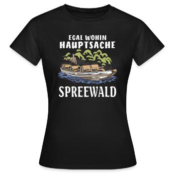 EGAL WOHIN HAUPTSACHE SPREEWALD - Frauen T-Shirt - Schwarz - Vorne - AI Model Female 172 dark (172cm)