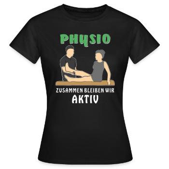 PHYSIO ZUSAMMEN BLEIBEN WIR AKTIV - Frauen T-Shirt - Schwarz - Vorne - AI Model Female 172 dark (172cm)