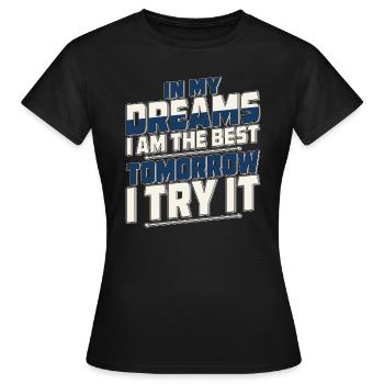 DANS MES RÊVES, JE SUIS LE MEILLEUR - T-shirt Femme - noir - Devant - AI Model Female 172 dark (172cm)