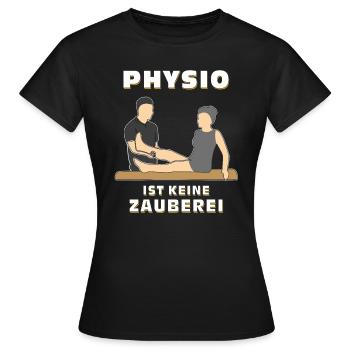 PHYSIO IST KEINE ZAUBEREI - Frauen T-Shirt - Schwarz - Vorne - AI Model Female 172 dark (172cm)