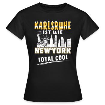 KARLSRUHE IST WIE NEW YORK - Frauen T-Shirt - Schwarz - Vorne - AI Model Female 172 dark (172cm)