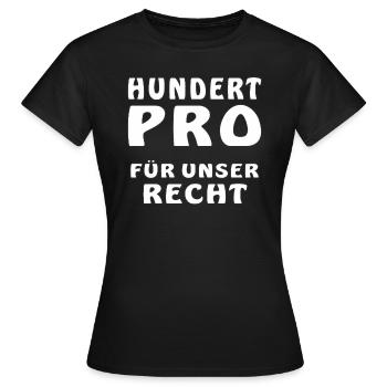 HUNDERT PRO FÜR UNSER RECHT - Frauen T-Shirt - Schwarz - Vorne - AI Model Female 172 dark (172cm)