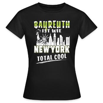 BAYREUTH IST WIE NEW YORK - Frauen T-Shirt - Schwarz - Vorne - AI Model Female 172 dark (172cm)