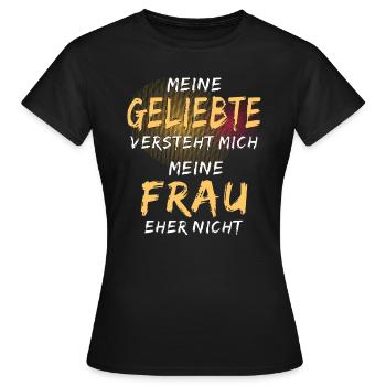 MEINE GELIEBTE VERSTEHT MICH - Frauen T-Shirt - Schwarz - Vorne - AI Model Female 172 dark (172cm)