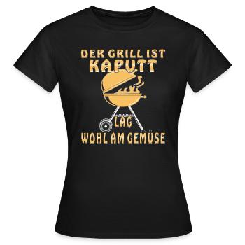 DER GRILL IST KAPUTT - Frauen T-Shirt - Schwarz - Vorne - AI Model Female 172 dark (172cm)