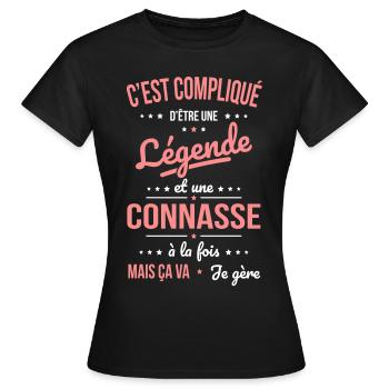 Compliqué d'être une légende et une connasse - T-shirt Femme - noir - Devant - AI Model Female 172 dark (172cm)