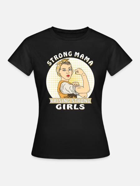 STRONG MAMA RAISING STRONG GIRLS - T-shirt dam - svart