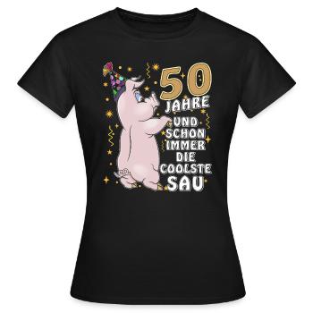 50 JAHRE DIE COOLSTE SAU GEBURTSTAG - Frauen T-Shirt - Schwarz - Vorne - AI Model Female 172 dark (172cm)