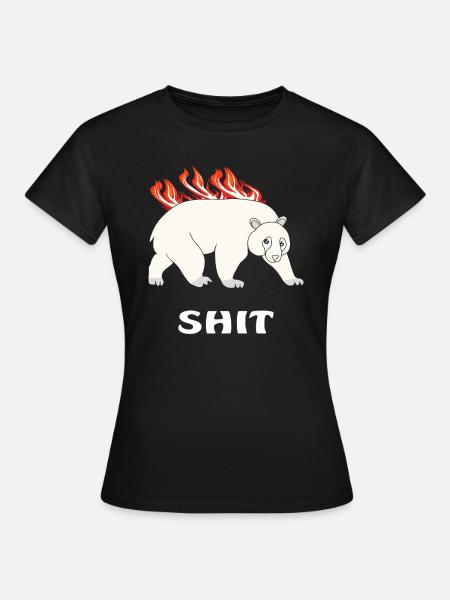 EISBÄR BRENNT SHIT - Frauen T-Shirt - Schwarz