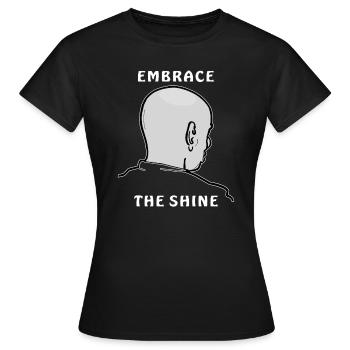 EMBRACE THE SHINE - Women's T-Shirt - black - Front - AI Model Female 172 dark (172cm)