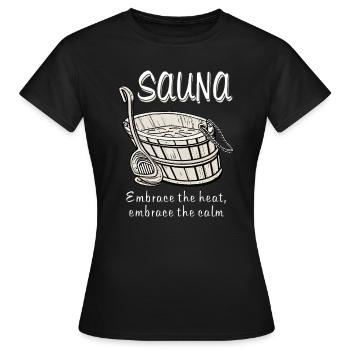 SAUNA Embrace the heat, embrace the calm - Women's T-Shirt - black - Front - AI Model Female 172 dark (172cm)