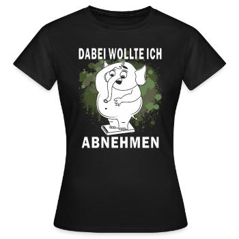 ABNEHMEN DABEI WOLLTE ICH ABNEHMEN - Frauen T-Shirt - Schwarz - Vorne - AI Model Female 172 dark (172cm)