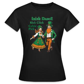 IRISH DANCE KICK CLICK CELTIC PICK - Frauen T-Shirt - Schwarz - Vorne - AI Model Female 172 dark (172cm)