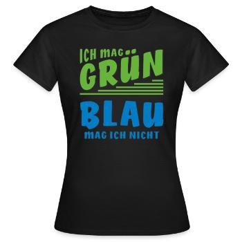 ICH MAG GRÜN BLAU MAG ICH NICHT - Frauen T-Shirt - Schwarz - Vorne - AI Model Female 172 dark (172cm)