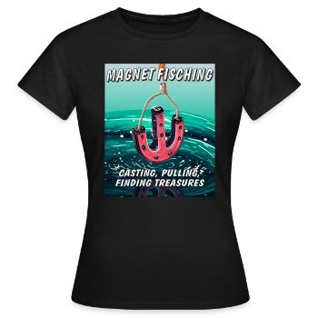 AIMANT FISCHING CASTING PULLING FINDING TREASU - T-shirt Femme - noir - Devant - AI Model Female 172 dark (172cm)