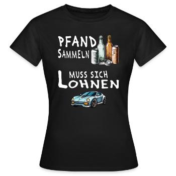 PFAND SAMMELN MUSS SICH LOHNEN - Frauen T-Shirt - Schwarz - Vorne - AI Model Female 172 dark (172cm)