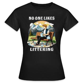 ABFALL NO ONE LIKES LITTERING - Frauen T-Shirt - Schwarz - Vorne - AI Model Female 172 dark (172cm)