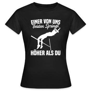 Saut en hauteur - l’un de nous saute plus haut que vous - T-shirt Femme - noir - Devant - AI Model Female 172 dark (172cm)