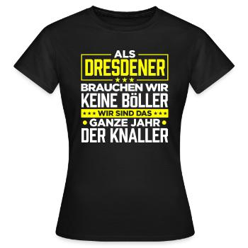 DRESDENER - Böller - Frauen T-Shirt - Schwarz - Vorne - AI Model Female 172 dark (172cm)