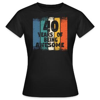 Geburtstag 40 Jahre - Frauen T-Shirt - Schwarz - Vorne - AI Model Female 172 dark (172cm)