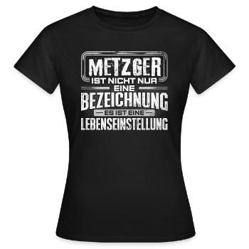 METZGER - Leben - Frauen T-Shirt - Schwarz - Vorne - AI Model Female 172 dark (172cm)