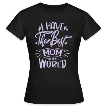i have the best mom in the world - T-shirt Femme - noir - Devant - AI Model Female 172 dark (172cm)