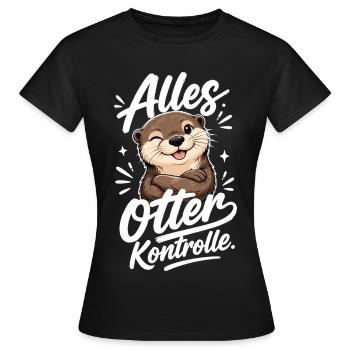 Alles Otter Kontrolle Lustiger Otter Spruch - Frauen T-Shirt - Schwarz - Vorne - AI Model Female 172 dark (172cm)