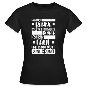 Wenn ich renne solltet ihr auch rennen Fun Spruch - Frauen T-Shirt - Schwarz - Vorne - AI Model Female 172 dark (172cm)