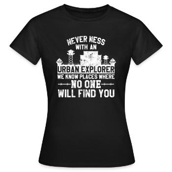 Urban Exploring Disant Lost Place Funny Gift - T-shirt Femme - noir - Devant - AI Model Female 172 dark (172cm)