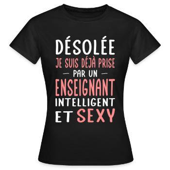 Désolée déjà prise par un enseignant sexy - T-shirt Femme - noir - Devant - AI Model Female 172 dark (172cm)
