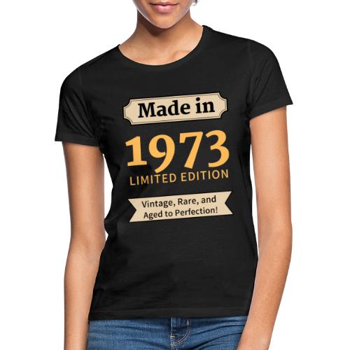 1973 50 åring - T-skjorte for kvinner
