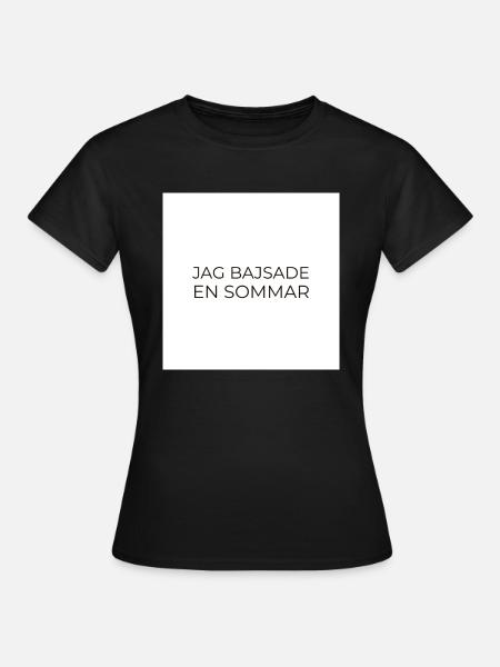 Jag bajsade en sommar - T-shirt dam - svart