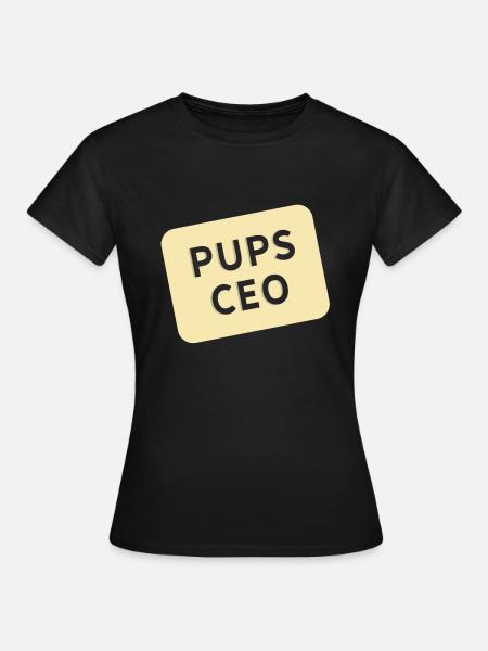 Pups CEO - Frauen T-Shirt - Schwarz