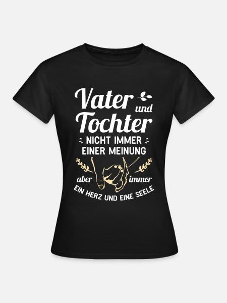 Vater und Tochter - Ein Herz und eine Seele - Frauen T-Shirt - Schwarz