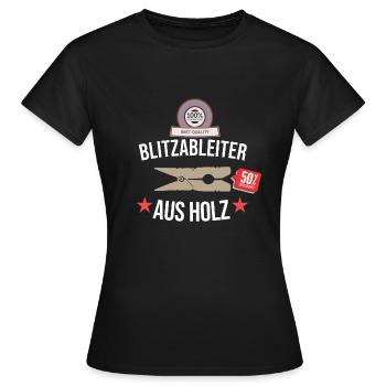 Blitzableiter aus Holz für Hausbauer / Handwerker - Frauen T-Shirt - Schwarz - Vorne - AI Model Female 172 dark (172cm)