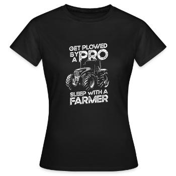 Get Plowed by a Pro Sleep with a Farmer - Women's T-Shirt - black - Front - AI Model Female 172 dark (172cm)