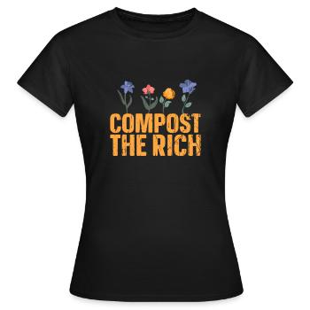 Kompostieren Sie den reichen sozialistischen Widerstandsprotest - - Frauen T-Shirt - Schwarz - Vorne - AI Model Female 172 dark (172cm)