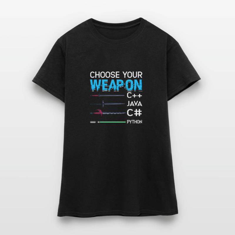 Wähle deine Waffe C++ Java C# Phyton - Frauen T-Shirt