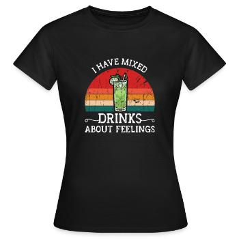 I have mixed drinks about feelings - Craft - Women's T-Shirt - black - Front - AI Model Female 172 dark (172cm)