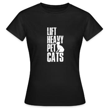 Heben Sie schwere Haustierkatzen Funny Gym Workout - - Frauen T-Shirt - Schwarz - Vorne - AI Model Female 172 dark (172cm)