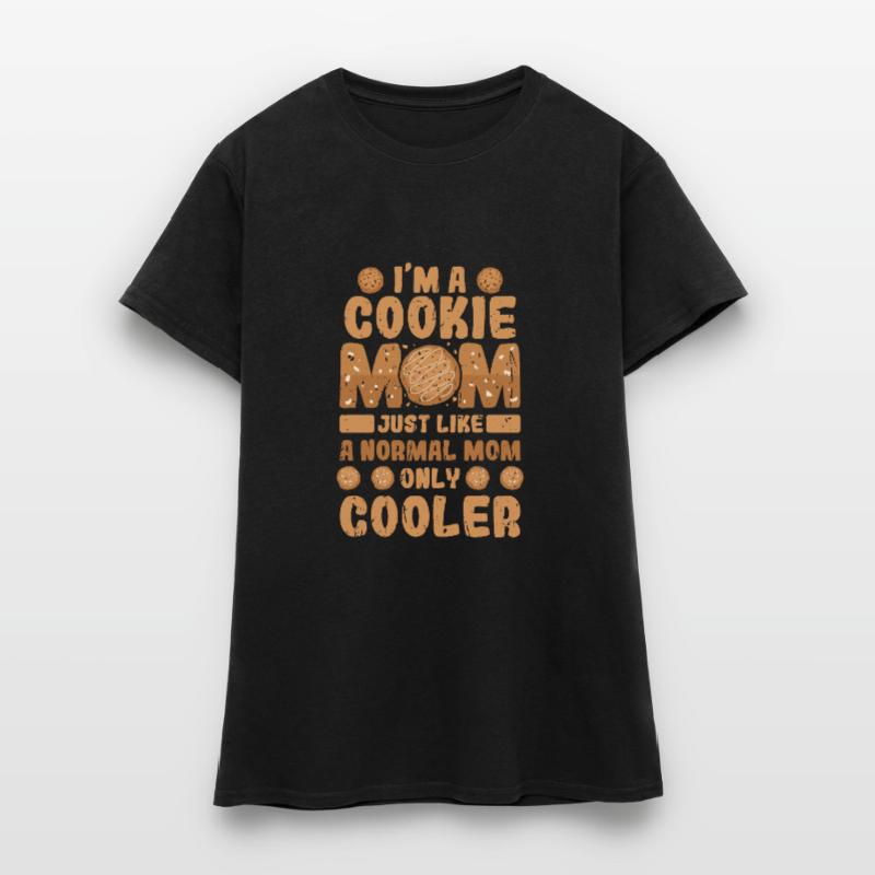 Ich bin eine Keksmutter, genau wie eine normale Mutter nur Frauen T-Shirt